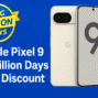 Google Pixel 9 Big Billion Days Discount 2025 Flipkart Sale Offer